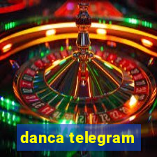 danca telegram